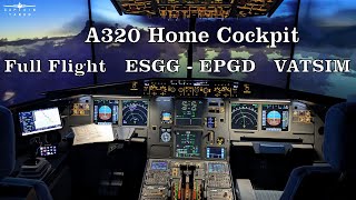 A320 Home Cockpit  Full Flight on VATSIM ESGGEPGD  Beautiful Descent Through Clouds at Dusk [upl. by Olraced593]