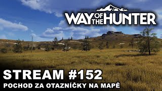 Záznam  Way of the Hunter  Pochod za otazníčky na mapě  152  CZSK [upl. by Teddie]