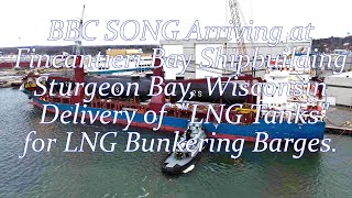 BBC Song Arriving at Fincantieri Bay Shipbuilding Delivering LNG Tanks for the New Bunkering Barges [upl. by Windzer]