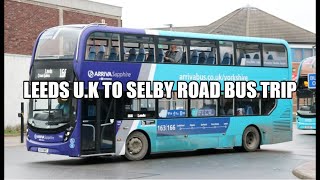 Leeds UK To Selby Road Bus Journey  Leeds  UK Bus Journey  Garforth Bridge Garforth [upl. by Eislel]