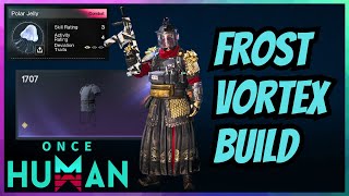 ONCE HUMAN Frost Vortex Build oncehumangame guide build [upl. by Prudhoe]