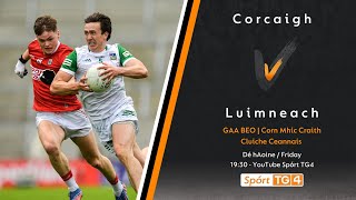 GAA Beo  Corcaigh v Luimneach [upl. by Dnomrej]