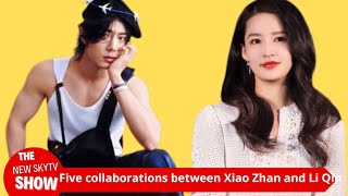 Encounter on screen Is Xiao Zhan and Li Qin a coincidence or fate Five collaborations between Xiao [upl. by Leamhsi]