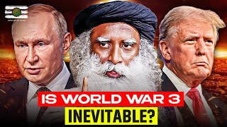 Sadhguru Exposes Why Wars Cant Be Stopped [upl. by Loredo]