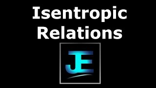 Explained Isentropic Relations [upl. by Hsina]