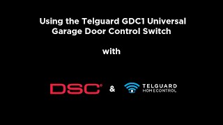 Adding the Telguard GDC1 to a DSC system controlled by Telguard HomeControl [upl. by Frulla345]