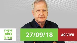 Perguntar Não Ofende com o jornalista José Roberto Guzzo  270918 [upl. by Eniotna]