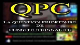 COMPRENDRE LA QUESTION PRIORITAIRE DE CONSTITUTIONNALITE QPC droit constitutionnel Prof Jon [upl. by Inaj973]