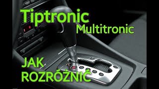 SKRZYNIE AUTOMATYCZNE TIPTRONIC MULTITRONIC JAK SPRAWDZIĆ ROZRÓŻNIĆ [upl. by Anilecram]