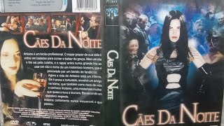 Cães da noitemidia dvdcollection [upl. by Natalie]