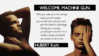 Hubert Kah  Welcome Machine Gun Rhythm Stick Mix Remastered [upl. by Llesirg]