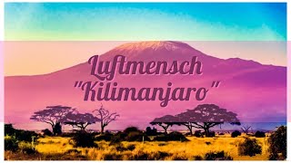 Luftmensch Ft Halyn  Kilimanjaro Sub EspañolE [upl. by Atirahc867]