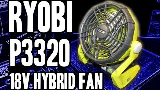 Ryobi P3320 18v ONE Hybrid Fan [upl. by Ahsenyl]