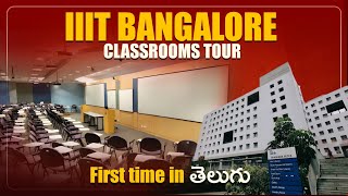 IIIT Bangalore Classrooms Tour  First time in తెలుగు  IIIT Bangalore Campus Tour [upl. by Enitsyrk]