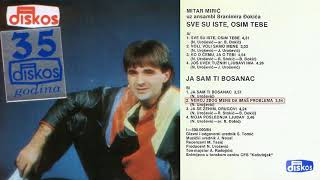 Mitar Miric  Nemoj zbog mene da imas probleme  Audio 1984 [upl. by Ailhat137]