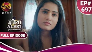 India Alert  इंडिया अलर्ट  Ladki Hona Nahi Aasan  लड़की होना नहीं आसान  New Episode 697 [upl. by Boyt]