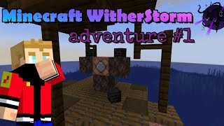 Minecraft WitherStorm adventure 1 [upl. by Aniez]