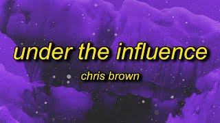 Chris Brown  Under The Influence sped upTikTok Remix Lyrics  your body lightweight speaks to me [upl. by Arihsaj]