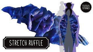 Tutorial  Fashion Textiles Techniques  Fabric Manipulation  Stretch Ruffle [upl. by Aiki]