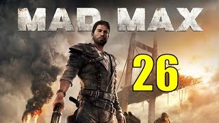 Mad Max Walkthrough amp Gameplay  Part 26  The Sand Sifter Transfer Tank Camp [upl. by Ileana]