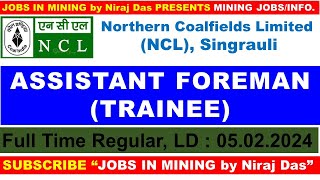 NCL ASSISTANT FOREMAN VACANCY  ALL DETAILS [upl. by Anabal]