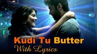 Kudi Tu Butter Song With Lyrics  Bajatey Raho [upl. by Aicenad]