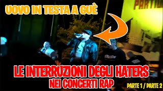 LE INTERRUZIONI DEGLI HATER NEI CONCERTI RAP  Rapper vs Hater  PARTE 1PARTE 2 [upl. by Harden568]