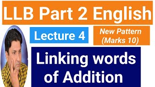 LLB Part 2 English  Linking Words of Addition Lecture 4  New Paper Pattern 2024 [upl. by Sedinoel]