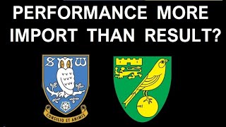 Norwich Performance needed  Sheffield Wednesday [upl. by Abita125]