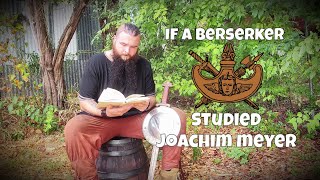 If A Berserker Studied Joachim Meyer [upl. by Lema987]