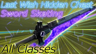 Eager Edge sword skating Guide w Last Wish Morgeth hidden chest  ALL CLASSES  Destiny 2 [upl. by Aciretnahs908]