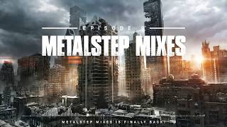 Ultimate Metalstep Mix Ep9 Mixes Series [upl. by Pearman106]