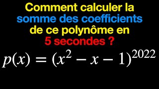 Comment calculer facilement la somme des coefficients dun polynôme [upl. by Annwahs]