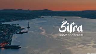 BECA FANTASTIK  SIFRA OFFICIAL VIDEO [upl. by Aineval]