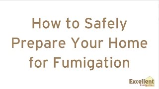 How to safely prepare your home for a fumigation [upl. by Erroll]