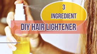 DIY Hair Lightener ONLY 3 Ingredients [upl. by Lleynad979]