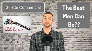 Gillette Commercial Reaction We Believe The Best Men Can Be [upl. by Shank]