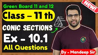 Class  11 Ex  101 Q1 to Q15 Conic Sections Maths  CBSE NCERT  New Book  Green Board [upl. by Trinette]