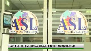 Carceri Telemedicina per Avellino e Ariano Irpino [upl. by Stark506]