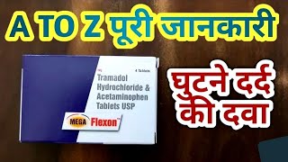 Mega Flexon tablet Uses in HindiTramadol amp Acetaminophen tabletBenefits amp Side effectDosage [upl. by Iras]