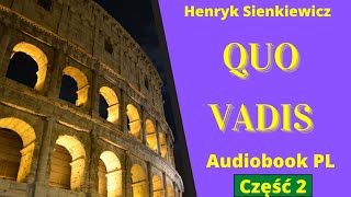 Quo Vadis Audiobook PL Część 22 Henryk Sienkiewicz [upl. by Saleme]