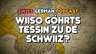 Geschichten zum Schweizerdeutsch Lernen Warum gehört das Tessin eigentlich zur Schweiz [upl. by Atnauqahs446]