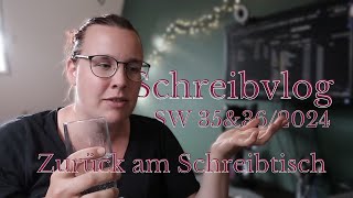 Schreibvlog 35 amp 362024  Zurück am Schreibtisch [upl. by Eimmak]