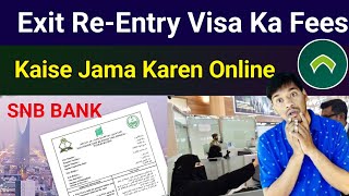 How to Pay Exit ReEntry Visa Fee Online from Snb Bank 2024 [upl. by Irwin]