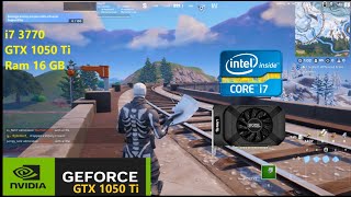 GTX 1050 Ti  i7 3770  Fortnite Chapter 5 [upl. by Etteluap]