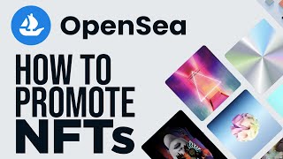 How to Promote NFT ART on Opensea 2024  Smart Strategy [upl. by Mattland]