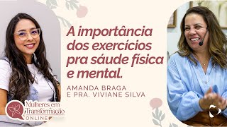 A importância dos exercícios pra saúde física e mental com Amanda Braga [upl. by Sudderth]