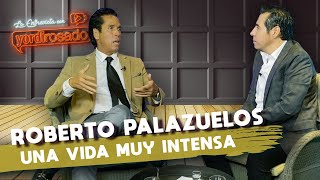 ROBERTO PALAZUELOS una vida MUY INTENSA  La entrevista con Yordi Rosado [upl. by Debo]