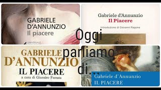 Il piacere un romanzo fuori tempo  Oggi parliamo di [upl. by Agnew488]