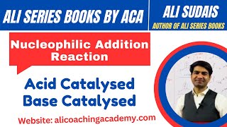 Aldehydes amp Ketones lec 4 nucleophilic Addition Reaction  MDCAT Ali Series Books Ali Sudais [upl. by Eelidnarb758]